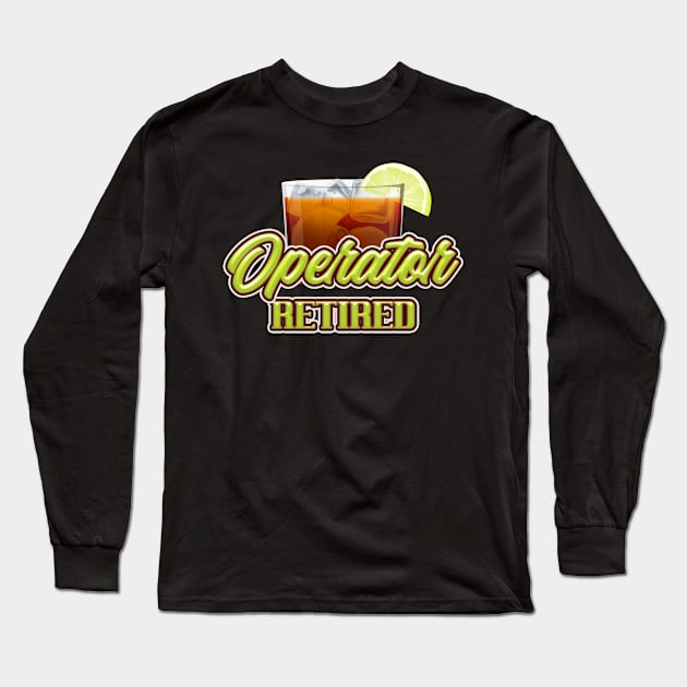 Retirement gifts for operator. Perfect present for mother dad friend him or her Long Sleeve T-Shirt by SerenityByAlex